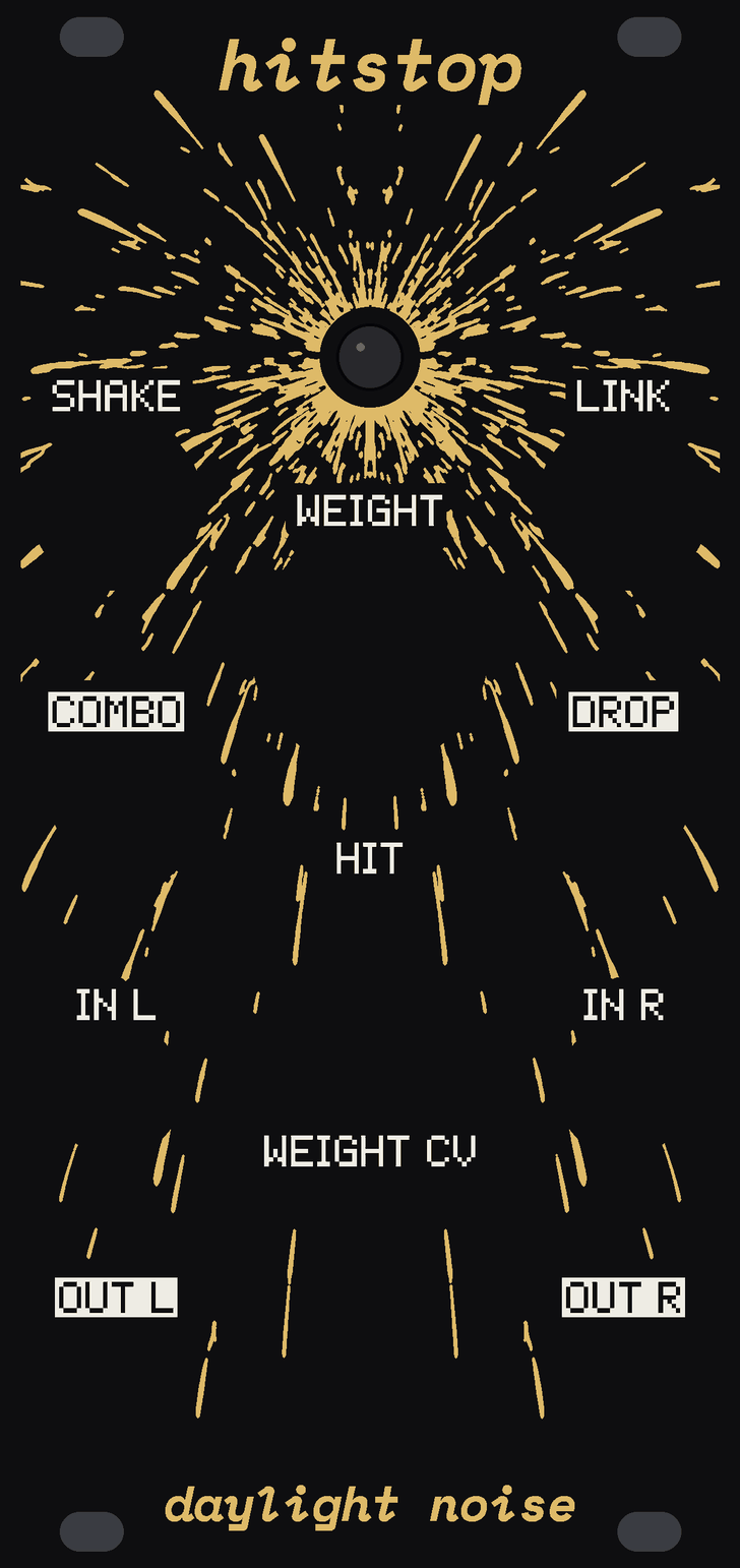 The HITSTOP panel: black, with a burst of gold sparks flying out from one clear lens under the name, the outer ones arcing down the panel. White labels: SHAKE and LINK either side of the burst, WEIGHT under it on the big knob, the outputs COMBO and DROP, HIT on the spine, IN L and IN R with WEIGHT CV between them, and the outputs OUT L and OUT R at the foot. hitstop at the top, daylight noise at the bottom.