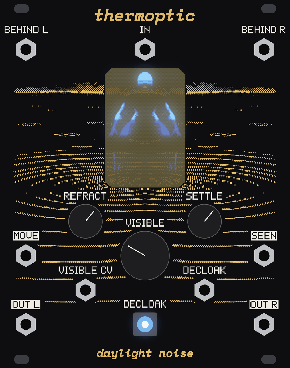 The THERMOPTIC panel with DECLOAK held, its knobs on, the figure half lit behind the window.