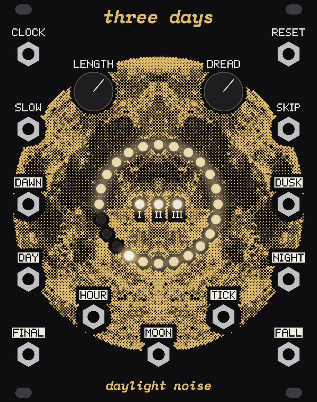 The THREE DAYS panel with its knobs on and its face lit: the third day, two in the morning.